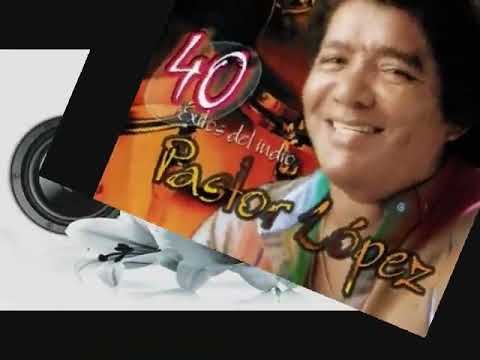 guarilaque 1 y 2 - pastor López