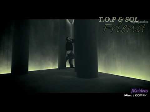 TOP ft SOL - Friend MV by JKvideos