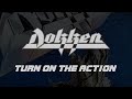 Dokken - Turn On The Action (Lyrics) Official Remaster