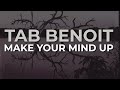 Tab Benoit - Make Your Mind Up (Official Audio)