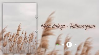 Download lagu Vega delaga - Fatamorgana (video lyric mp4) mp3 Download lagu Vega delaga - Fatamorgana (video lyric mp4) mp3