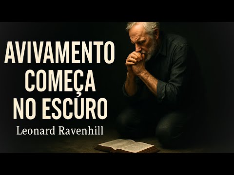 Revival Begins in the Dark Room | Leonard Ravenhill