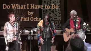 Introduction & Do What I Have To Do (Phil Ochs cover)