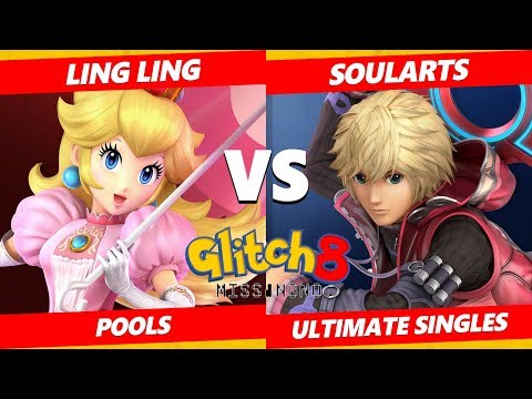 Glitch 8 SSBU - 16B | Ling Ling (Peach) Vs. SoulArts (Shulk) Smash Ultimate Tournament Pools