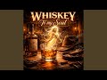 Whisky To My Soul