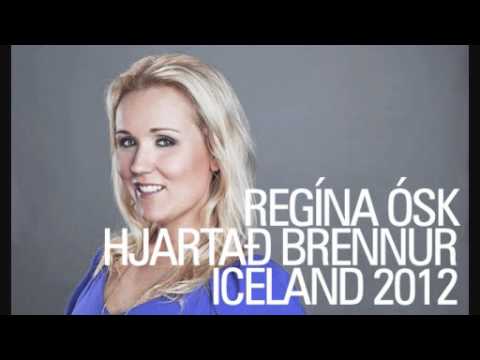 REGÍNA ÓSK ÓSKARSDÓTTIR - HJARTAÐ BRENNUR [SÖNGVAKEPPNI SJÓNVARPSINS 2012] ICELAND 2012