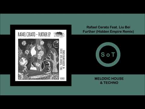 Rafael Cerato Ft. Liu Bei - Further (Hidden Empire Remix) [Eleatics Records]
