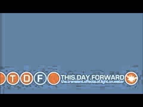 This Day Forward - End Of August