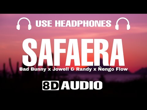 Safaera - Bad Bunny (8D Audio)