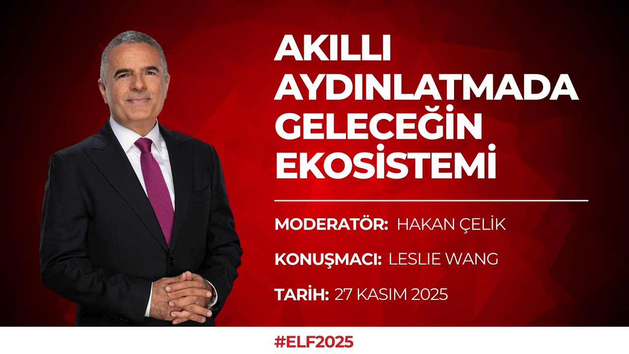 ELF 2025 | HAKAN ÇELİK & LESLIE WANG - TUYA SMART (27 KASIM 2025)