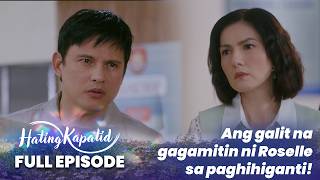Hating Kapatid: Ang galit na gagamitin ni Roselle sa paghihiganti! (Full Episode 121) March 12, 2026