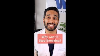 Why Can’t I Stop Sneezing?