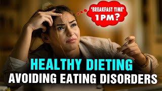 Preventing Diets from Becoming Eating Disorders | Howcast