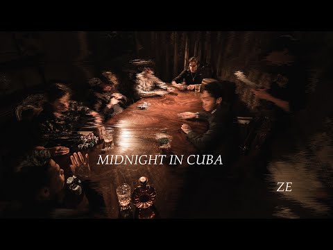 ZE - MIDNIGHT IN CUBA (Official Music Video)