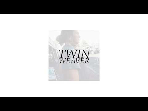 Twin Weaver - Wholesome (Official Video)