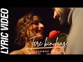 Rashmeet Kaur Tere Bin Laage Official Lyric Video Kunal Thaku Nikhil Kotibhaskar