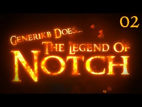 Generikb Does The Legend Of Notch Ep 02 - "Aldor the Chain Smoking Wizard!"