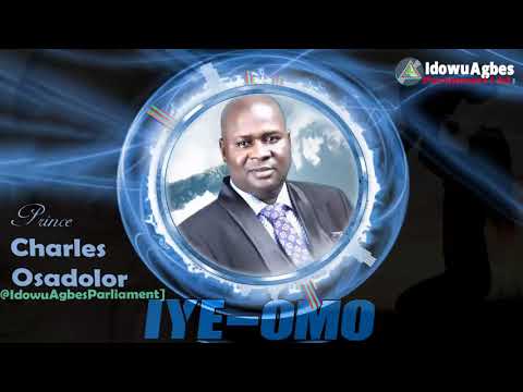 PRINCE CHARLES OSADOLOR - IYE-OMO [LATEST BENIN MUSIC]