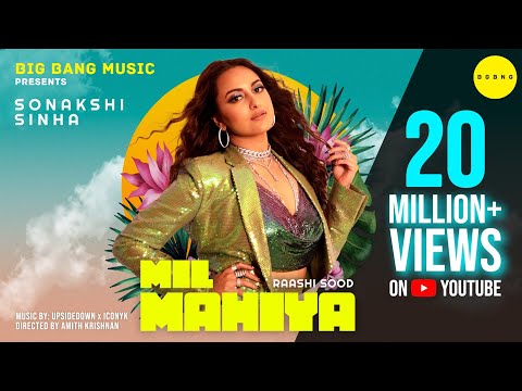 Mil Mahiya (Official Video) Sonakshi Sinha, Raashi Sood, UpsideDown, ICONYK | Latest Punjabi Song