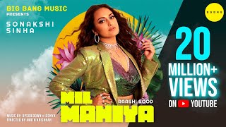 Mil Mahiya (Official Video) Sonakshi Sinha Raashi 