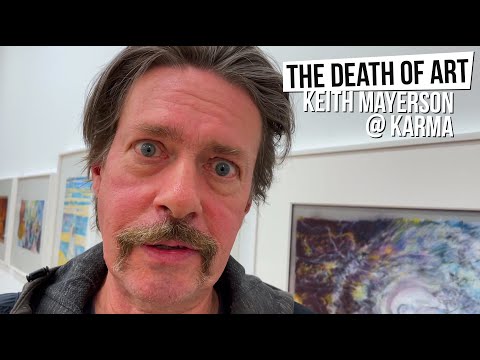 The Death Of Art - Keith Mayerson ‘My American Dream’ at KARMA, East Village, NYC [Ep 25]