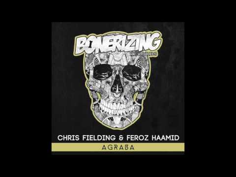 Chris Fielding & Feroz Haamid - Agraba [Bonerizing Records]