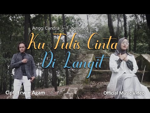 YOLLANDA & ANGGI CANDRA ||KUTULIS CINTA DI LANGIT(Official Music Video )  Lagu Pop Melayu Terbaru