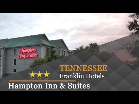 Hampton Inn & Suites Nashville-Franklin - Franklin Hotels, Tennessee