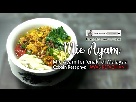 Mie Ayam Ter " ENAK " Di Malaysia - Resep Dan Cara Membuat Mie Ayam Enak
