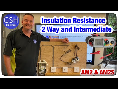 You MUST do this - Insulation Resistance Test with 2 Way and Intermediate Switching - AM2 & AM2S -