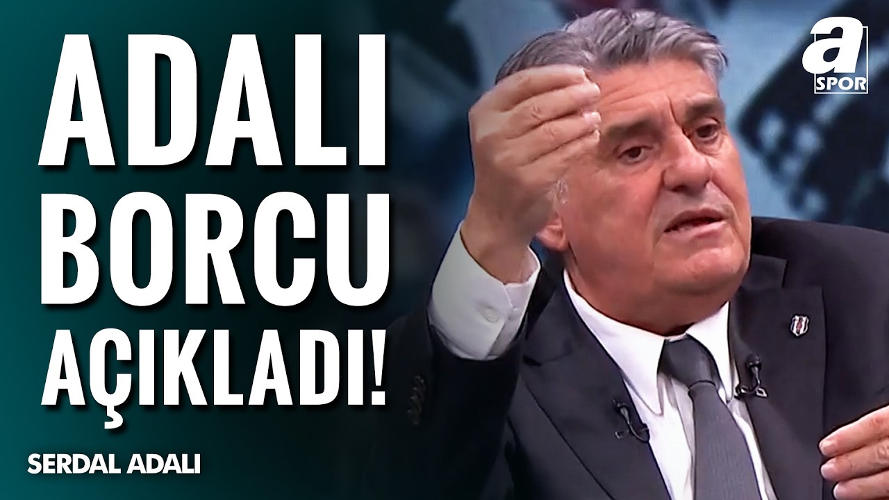 Serdal Adalı Açıkladı! Beşiktaş'ın Bankalar Birliği Borcu 130 Milyon Eurodan 52 Milyon Euroya Düştü