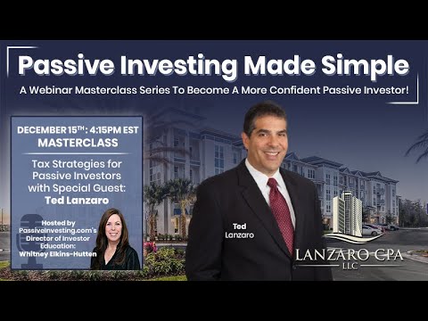 Tax Strategies for Passive Real Estate Investors with Ted Lanzaro — video