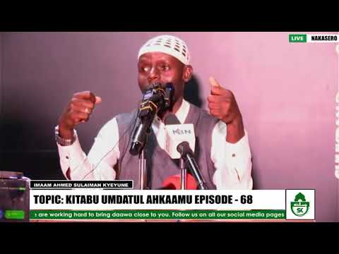 EP-68 KITABU UMDATUL AHKAAM IMAAM AHMED SULAIMAN KYEYUNE حفظه الله
