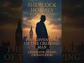 Sherlock Holmes The Adventure Of The Creeping Man Cinematic Audio Drama For Sleep