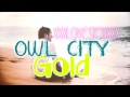 Owl City- Gold 