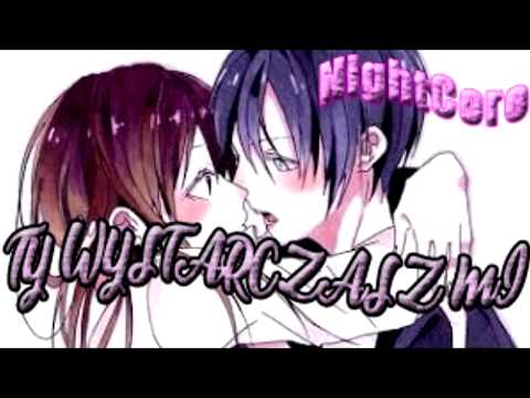 NightCore/TY WYSTARCZASZ MI (ft. Agata Gładysz) - SOMETHING JUST LIKE THIS PL COVER