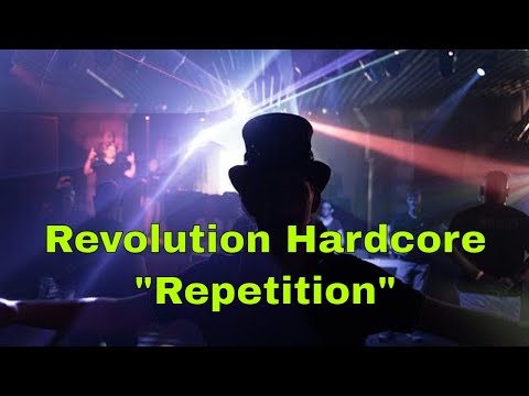 Revolution Hardcore "Repetition" - mit Original Soundtrack (Thorheim, 9.+ 10. Juli 22, Triax Meshup)