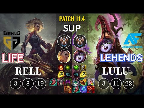 GEN Life Rell vs AF Lehends Lulu Sup - KR Patch 11.4