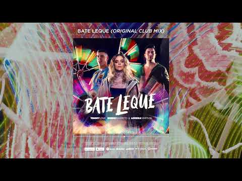 Tommy Love & Breno Barreto - Bate Leque (ft. Lorena Simpson) (Original Club Mix) (Audio)