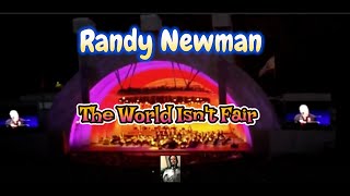 Randy Newman - The World Isn&#39;t Fair