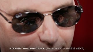 Joe Satriani - "Looper" (#8 What Happens Next Track-By-Track)
