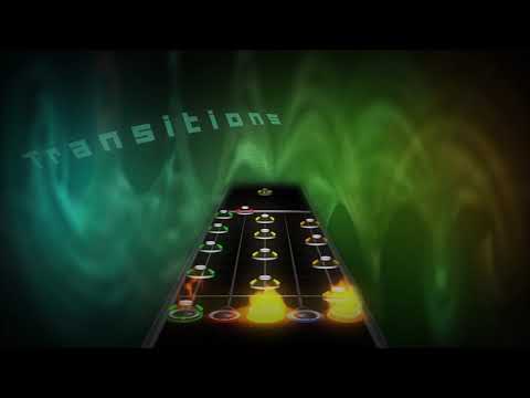 Transitions | Clone Hero Custom Song