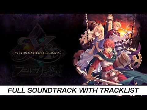 Ys: The Oath in Felghana | Full OST with Timestamps | High Quality Soundtrack