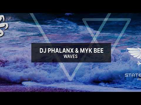 DJ Phalanx & Myk Bee - Waves [Out 11 Nov 2022]  -Trance- @djphalanx_uts