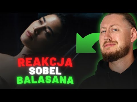 Sobel "BALASANA" | REAKCJA NA ŻYWO 🔴