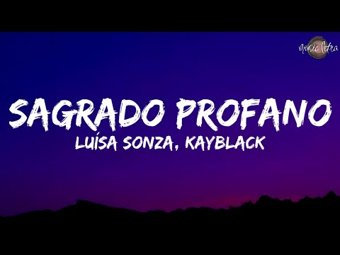 Luísa Sonza, KayBlack - Sagrado Profano (Letra/Legendado)