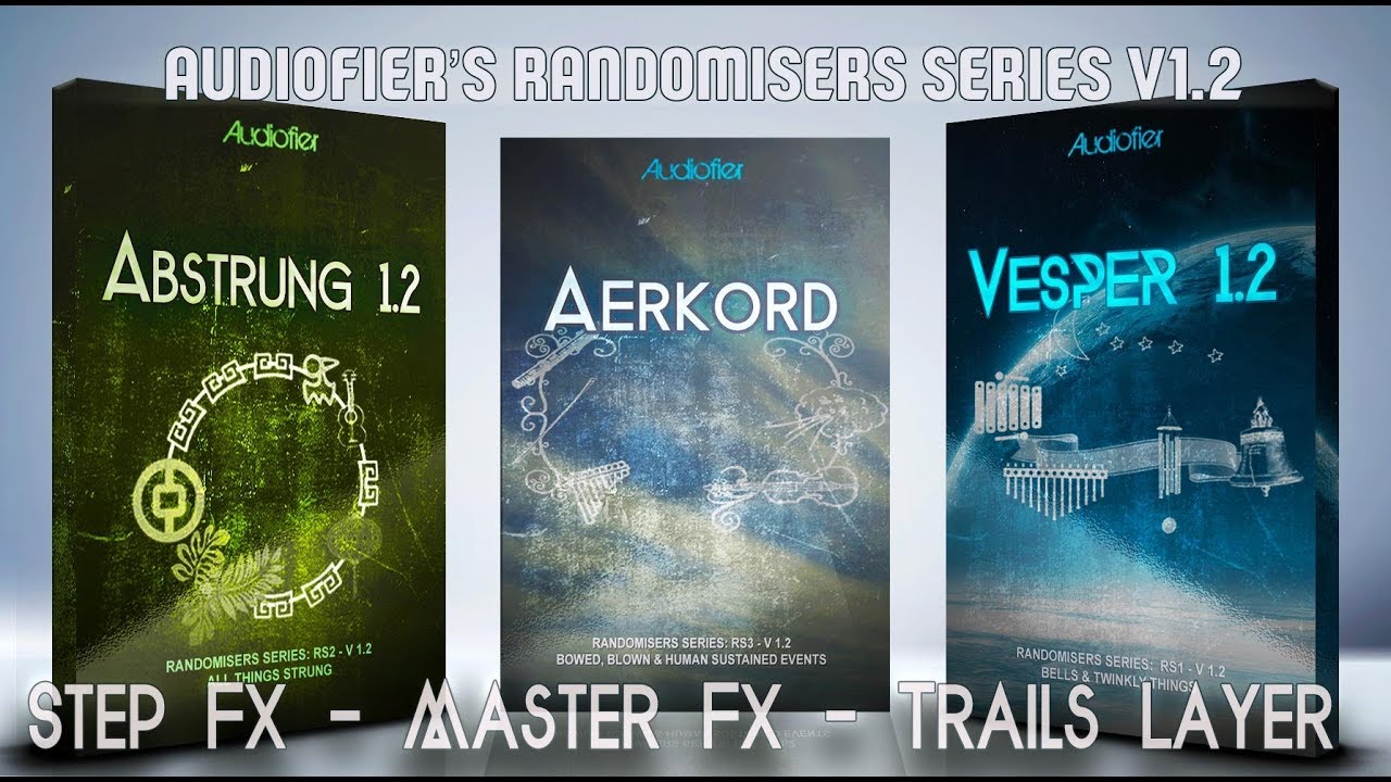 Audiofier- Randomisers Series 1.2 Step FX - Master FX - Trails Layer