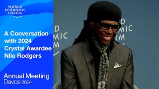 A Conversation with 2024 Crystal Awardee Nile Rodgers | Davos 2024 | World Economic Forum