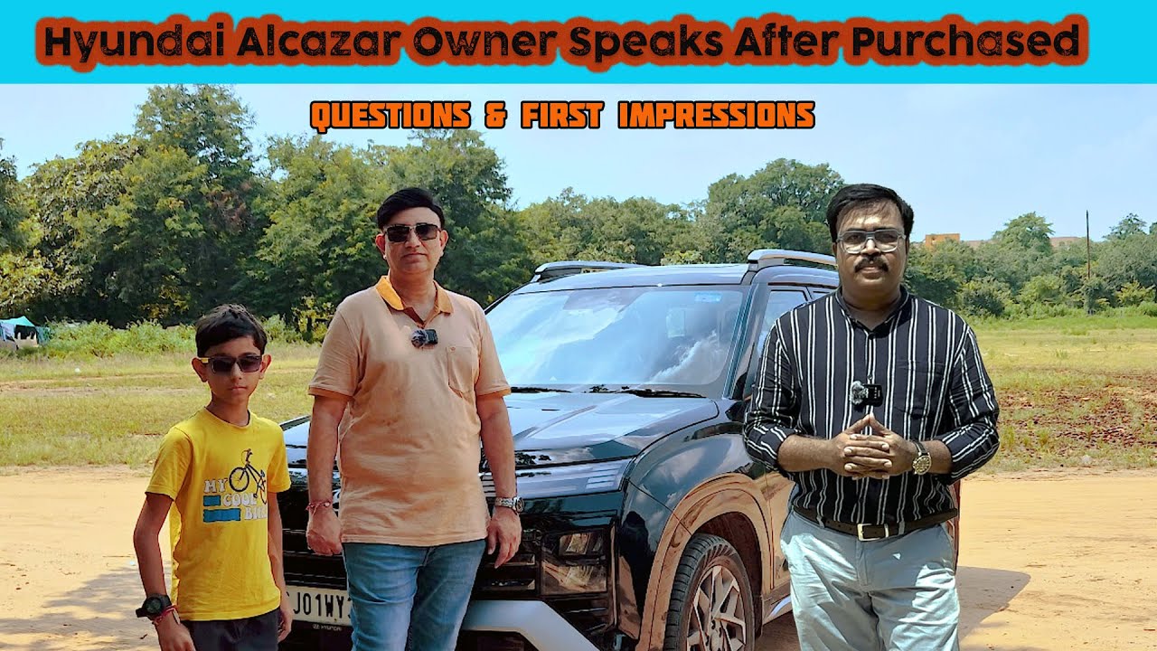 Hyundai Alcazar Owner Speaks After Purchased | Questions & First Impressions