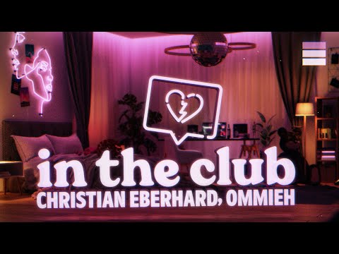 Christian Eberhard, OMMIEH - In The Club
